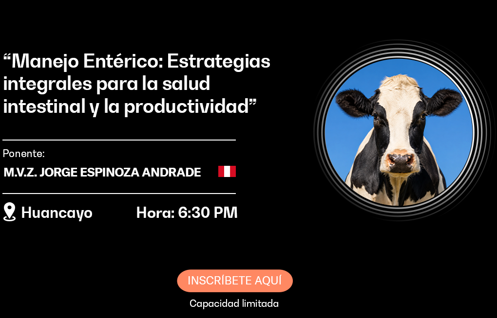 15 OCTUBRE - “Manejo Entérico: Estrategias integrales para la salud intestinal y la productividad”